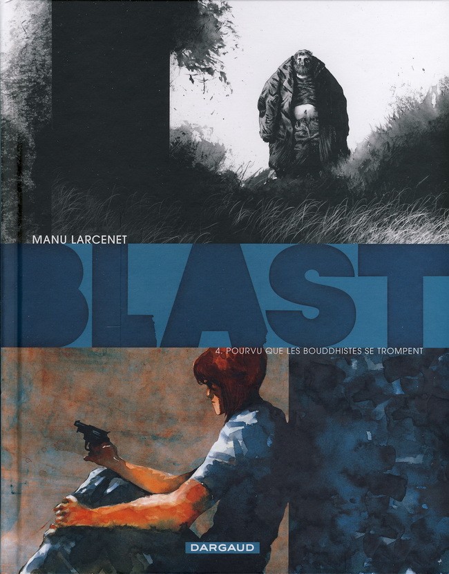 Blast - Tome 4 : Pourvu que les bouddhistes se trompent