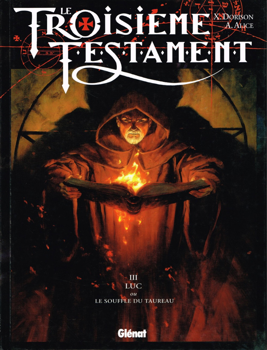 Le troisième Testament - Tome 3 : Luc ou le souffle du Taureau