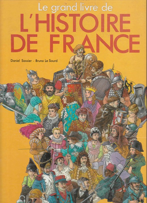 Meilleur Livre Sur L Histoire De France Le grand livre de l'Histoire de France - BD, informations, cotes