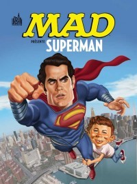 Mad présente - T04 : Superman