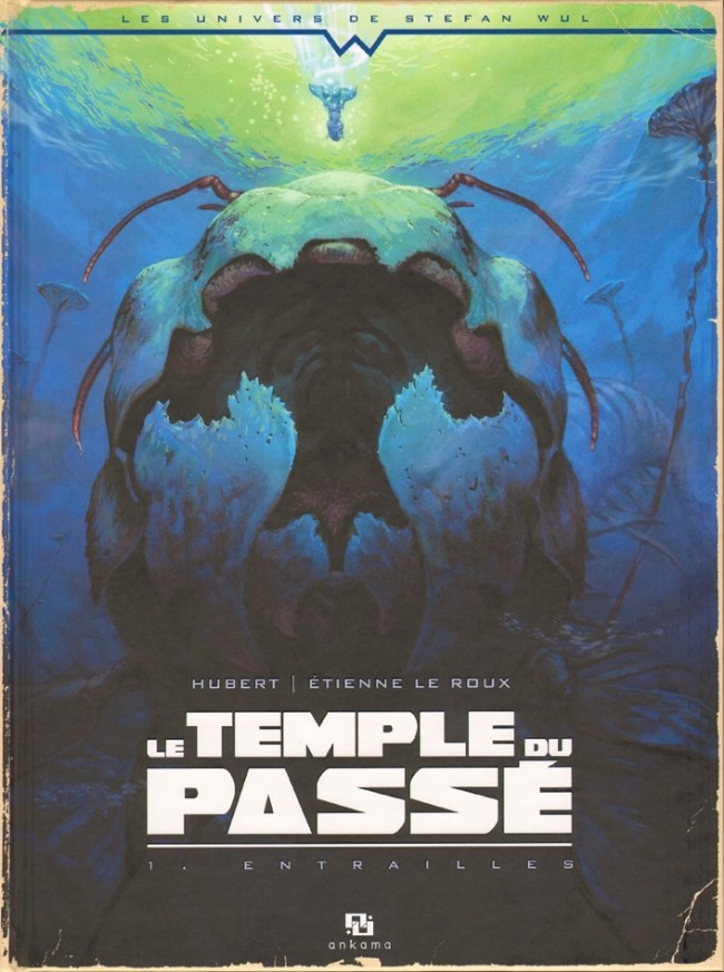 Le temple du passé - Tome 1 : Entrailles