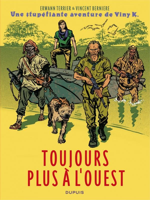 Une stupéfiante aventure de Viny K. - Tome 2 : Toujours plus à l'ouest