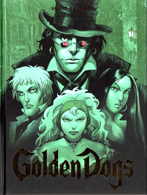 Golden Dogs Intégrale 4 tomes