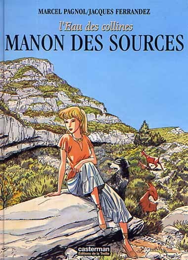 L'eau des collines - Tome 2 : Manon des sources