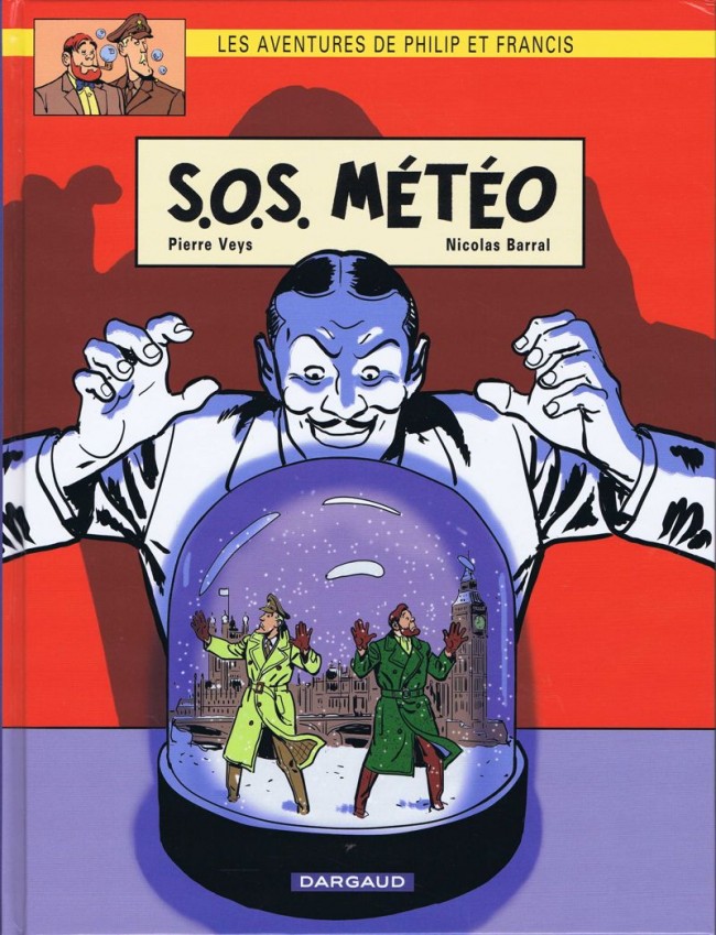 Les Aventures de Philip et Francis - Tome 3 : S.O.S. Météo