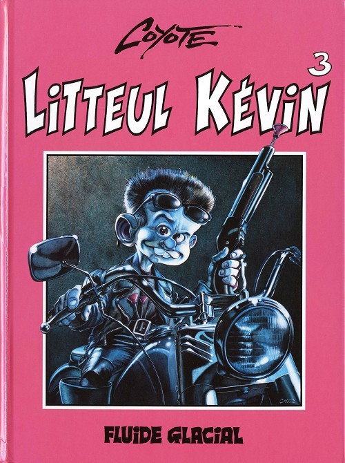 Litteul Kévin - Tome 3 : Hasta la bista... Baby!