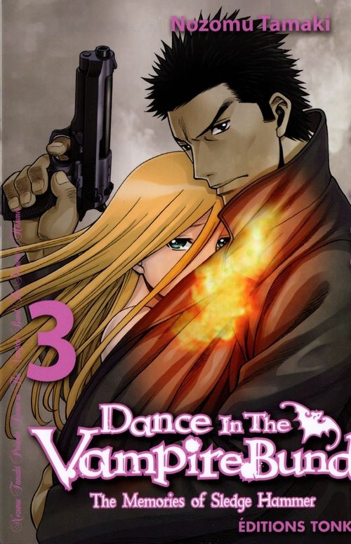 Dance in the Vampire Bund - The Memories of Sledge Hammer - les 3 tomes