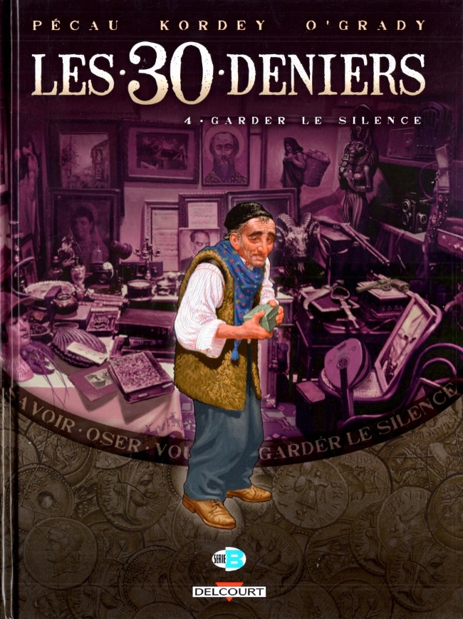 Les 30 deniers - Tome 4 : Garder le silence