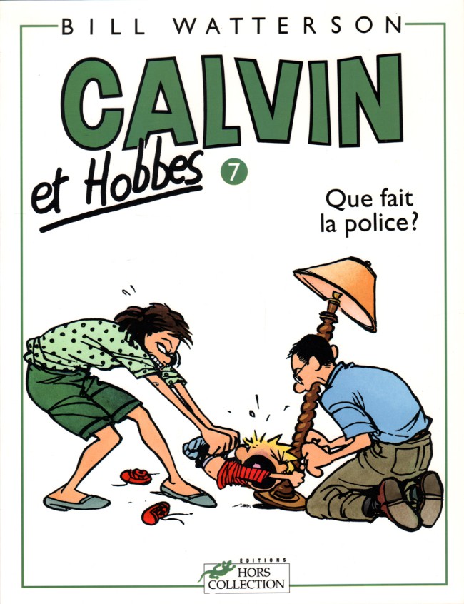 Calvin et Hobbes - Tome 7 : Que fait la police ?