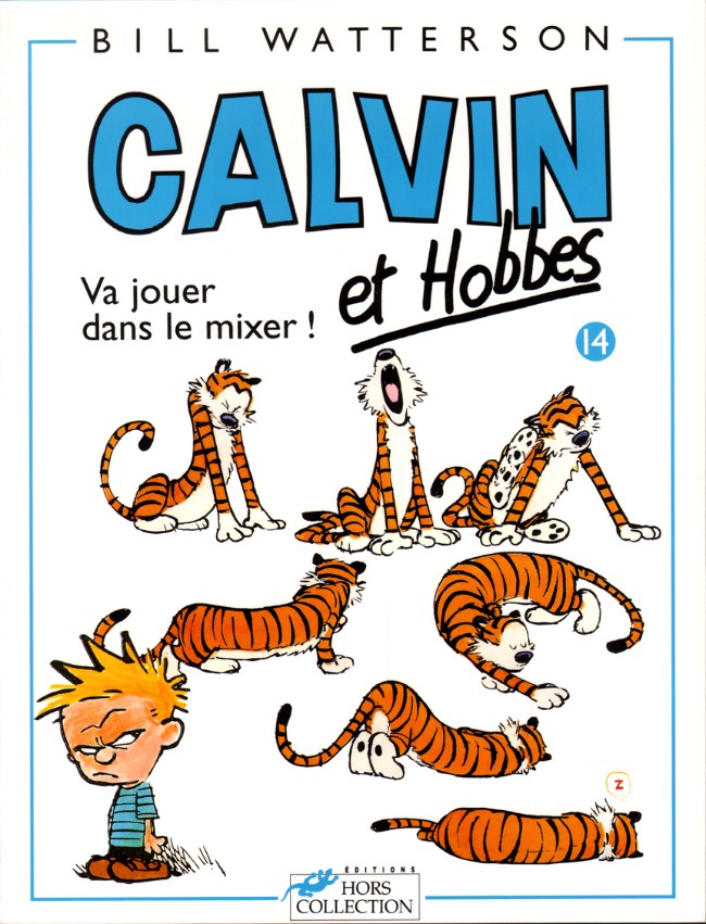 Calvin et Hobbes - Tome 14 : Va jouer dans le mixer !