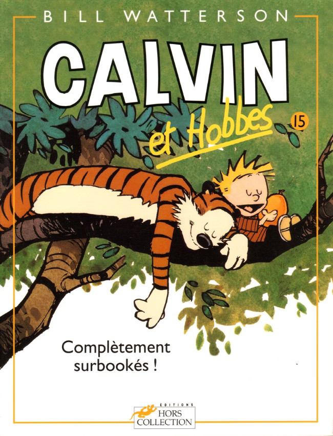 Calvin et Hobbes - Tome 15 : Complètement surbookés !