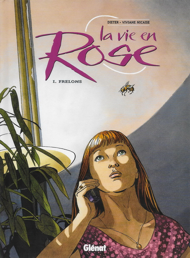 La vie en rose - Tome 1 : Frelons