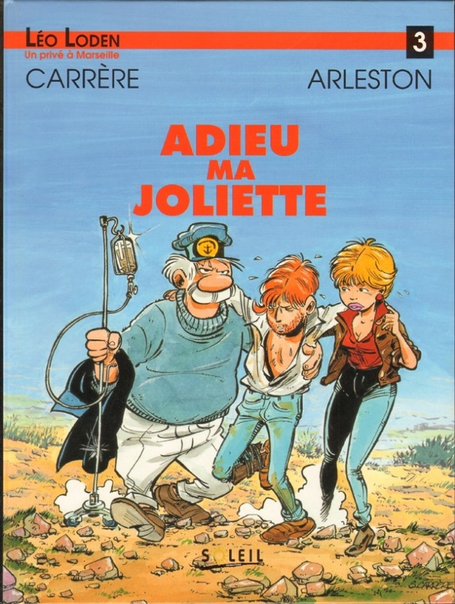 Léo Loden - Tome 3 : Adieu ma Joliette