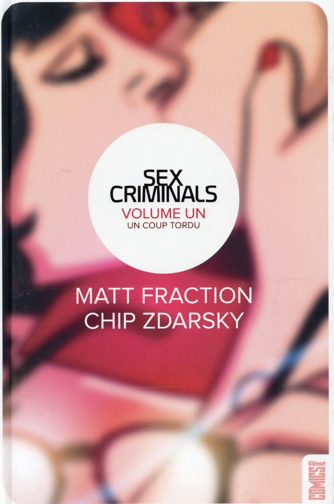 Sex Criminals - Tome 1 : Un coup tordu