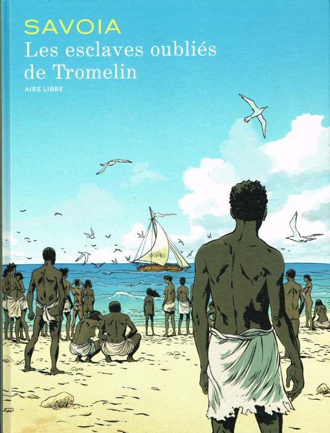 Les Esclaves oubliés de Tromelin One shot