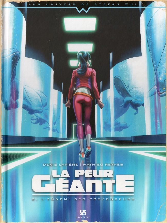 La Peur G?ante (Univers de Stefan Wul) Tome 2