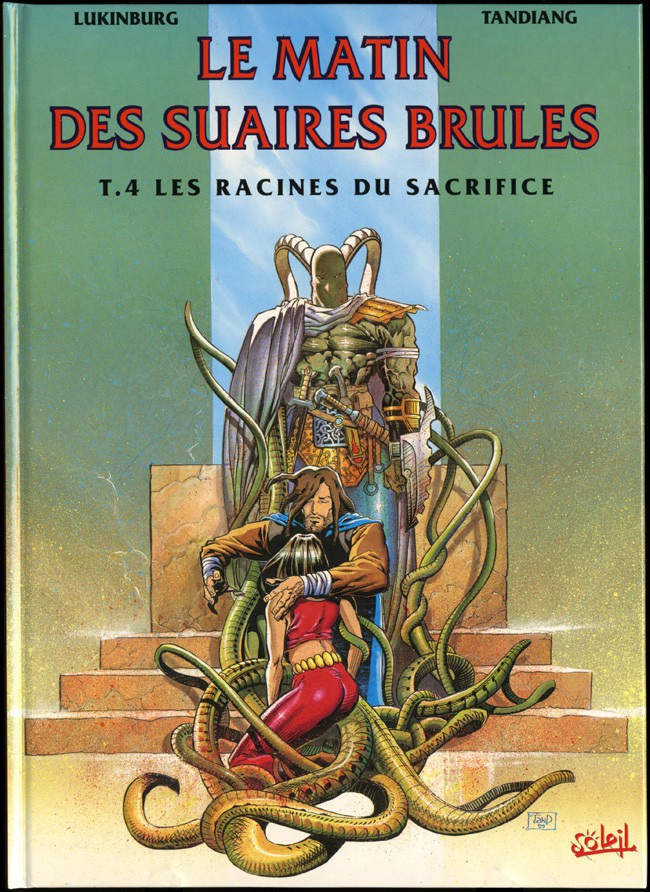 Le matin des suaires brûlés - Tome 4 : Les Racines du Sacrifice