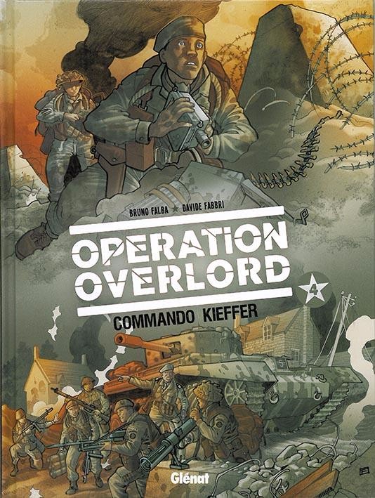 Opération Overlord - Tome 4 : Commando Kieffer