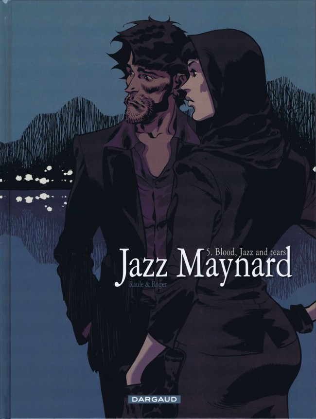 Jazz Maynard - Tome 5 : Blood, Jazz and tears