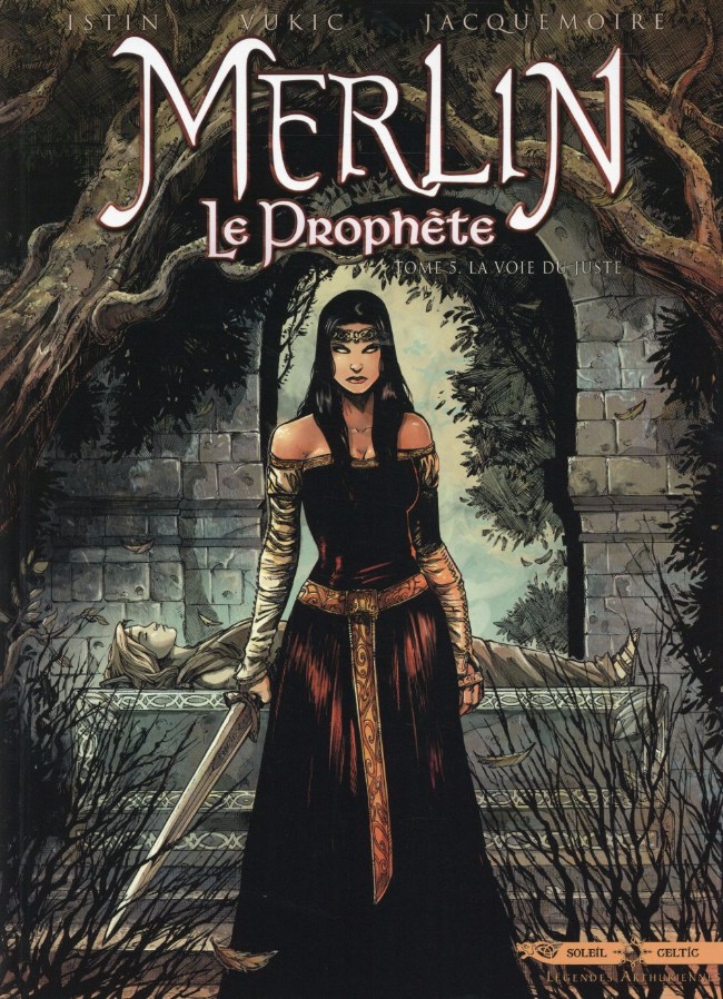 Merlin - Le Prophète - Tome 5 : La voie du juste