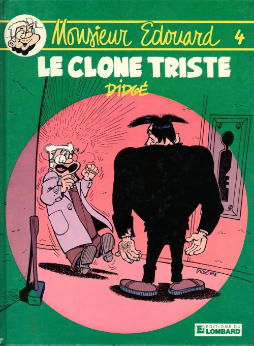 Monsieur Edouard - Tome 4 : Le clone triste