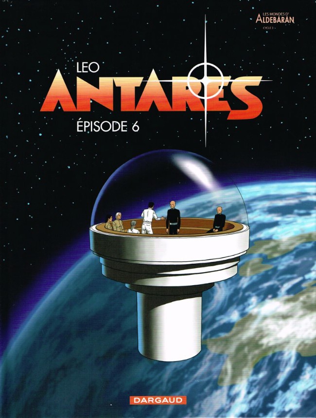 Antares (Mondes d'Aldebaran) Tome 6 Final