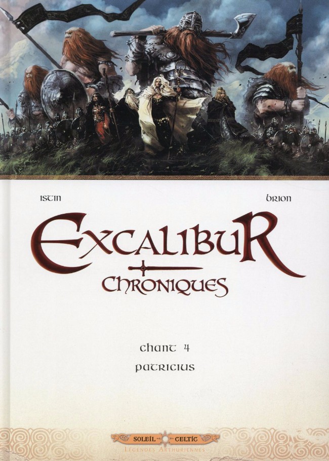 Excalibur - Chroniques - Tome 4 : Chant 4 - Patricius