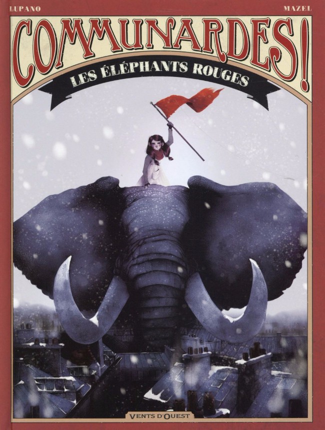 Couverture de Communardes ! - Les éléphants rouges