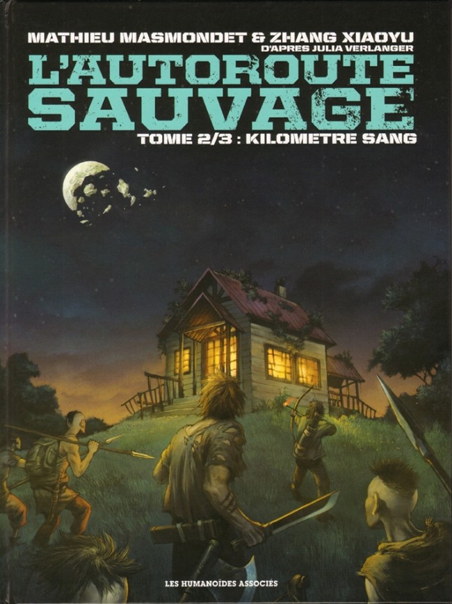 L'Autoroute sauvage Tome 2