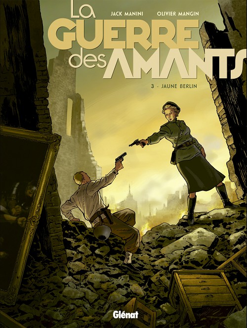 La guerre des Amants - Tome 3 : Jaune Berlin