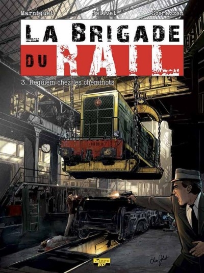 La brigade du rail - Tome 3 : Requiem chez les cheminots