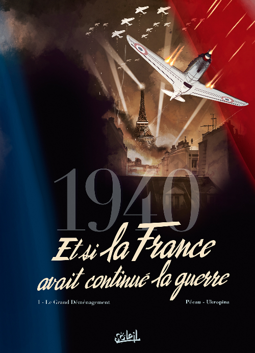 1940 Et si la France avait continué la guerre Tome 1 PDF