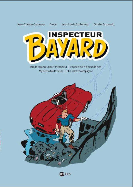 Couverture de Inspecteur Bayard (Les Enquêtes de l') -INT1- Tome 1