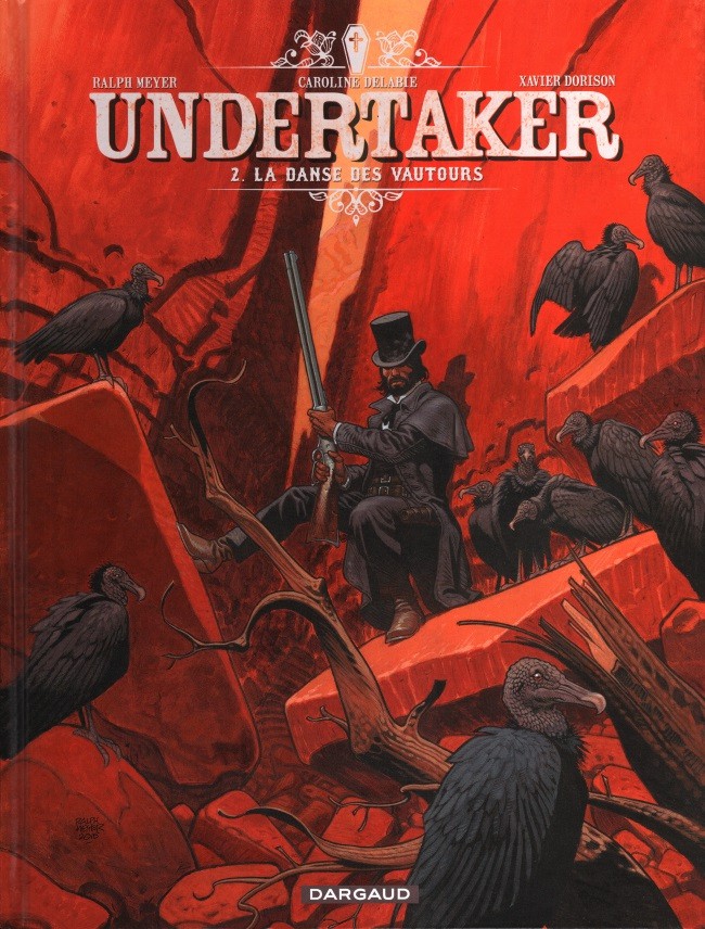 UNDERTAKER TOME 6 : SALVAJE. EDITION DE LUXE, Meyer Ralph pas cher 