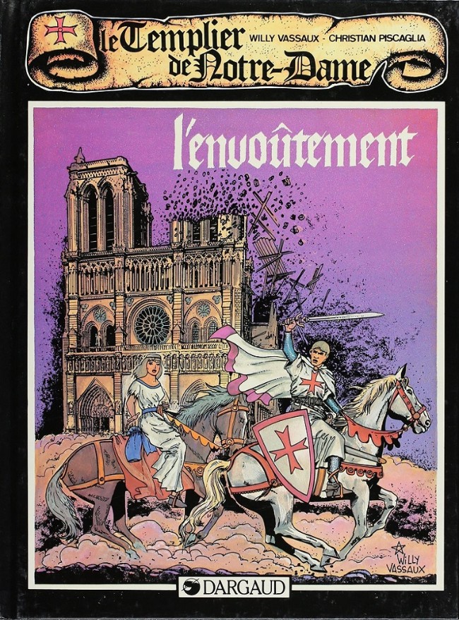 Le templier de Notre-Dame - Tome 1 : L'envoûtement