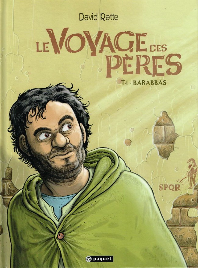 Le voyage des pères - Tome 4 : Barabbas