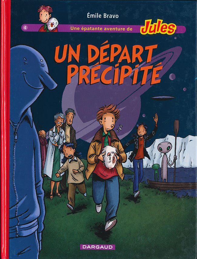 Une Epatante Aventure De Jules - Tome 4 : Un départ précipité