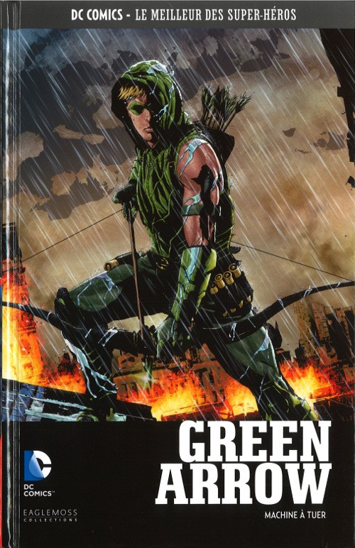 Couverture de DC Comics - Le Meilleur des Super-Héros -12- Green Arrow - Machine à tuer