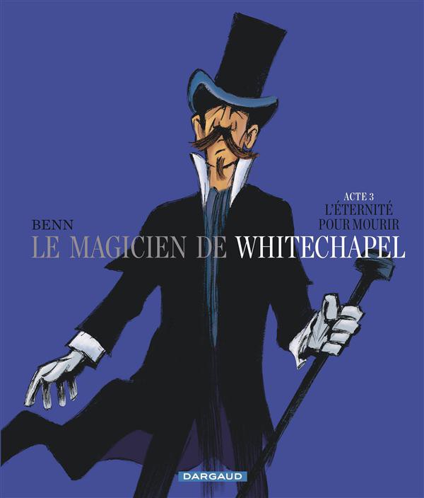 Le Magicien de Whitechapel Intégrale 3 tomes