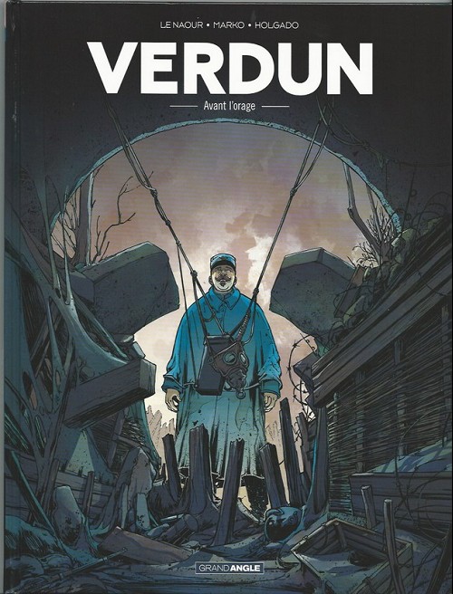 Verdun - Tome 1 : Avant l'orage