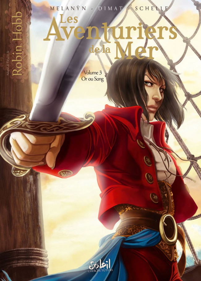 Les aventuriers de la Mer - Tome 3 : Or ou sang