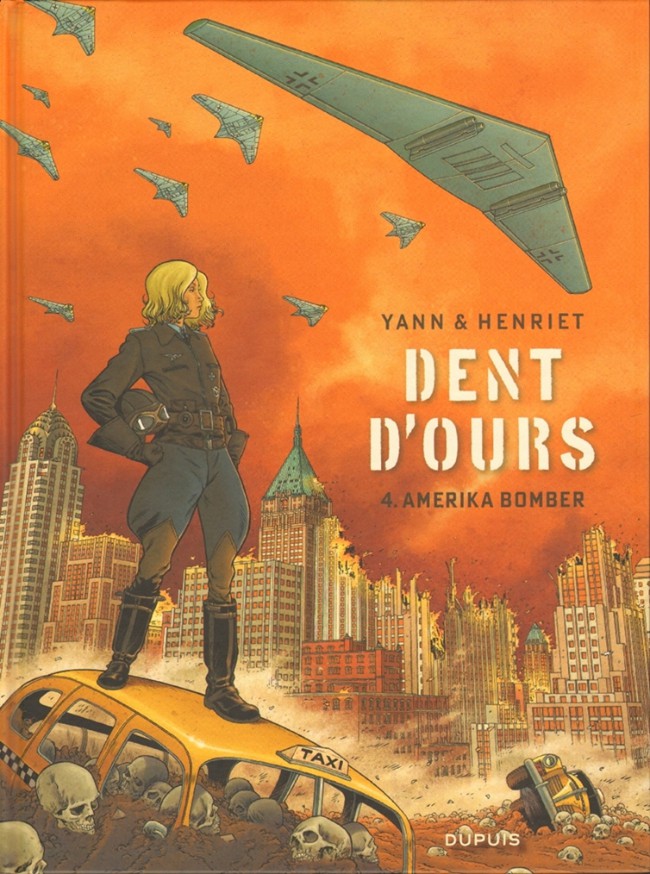 Dent d'ours - Tome 4 : Amerika bomber