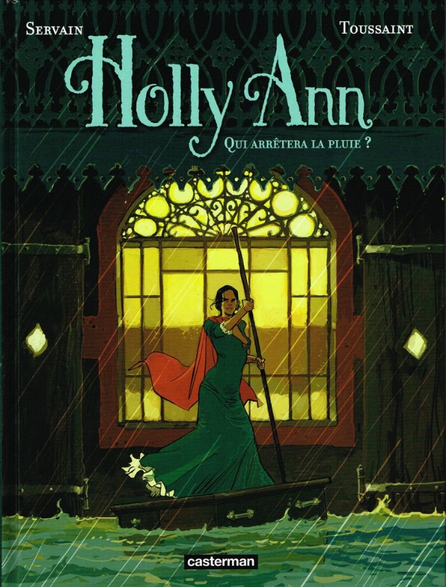 Holly Ann - Tome 2 : Qui arrêtera la pluie ?