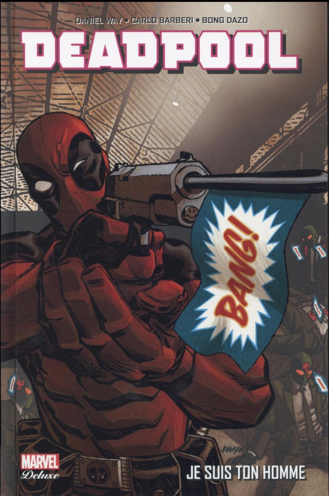 Deadpool - Je Suis Ton Homme