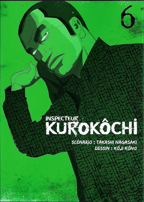 Inspecteur Kurokôchi - Tome 6