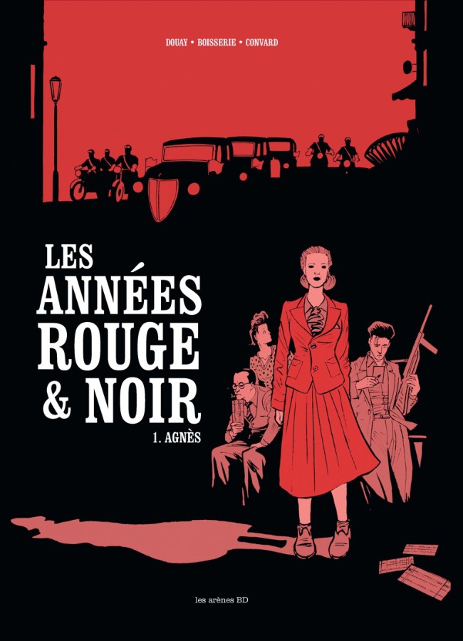 Les années rouge & noir - Tome 1 : Agnès