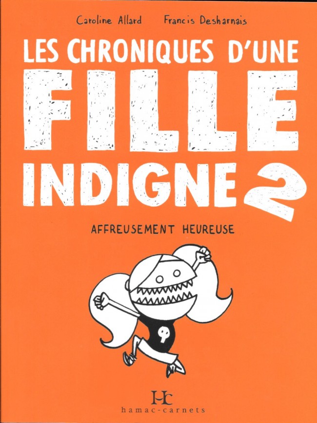 Les chroniques d'une fille indigne - 2 tomes