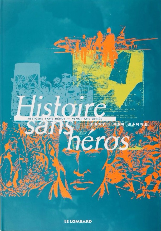 Histoire sans héros - L'intégrale