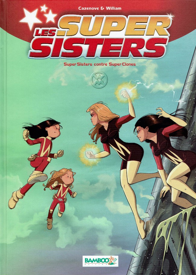 Les super Sisters - Tome 2 : Super sisters contre Super Clones
