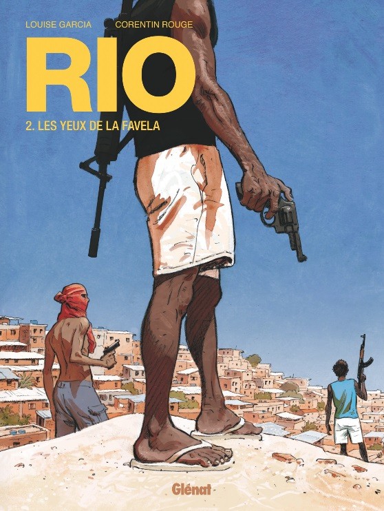 Rio (Rouge/Garcia) - Tome 2 : Les Yeux de la favela